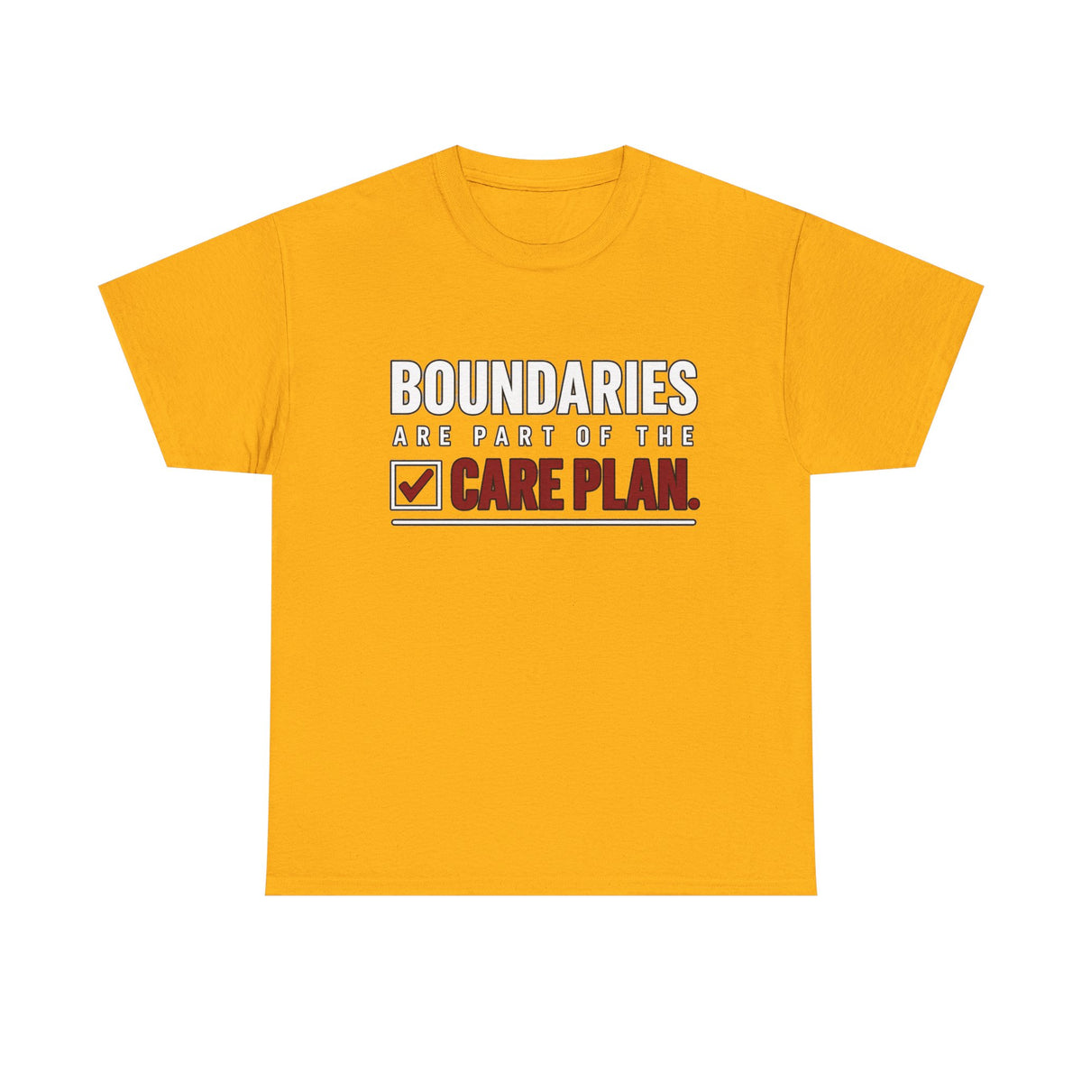 Boundaries Are Part of the Care Plan Tee