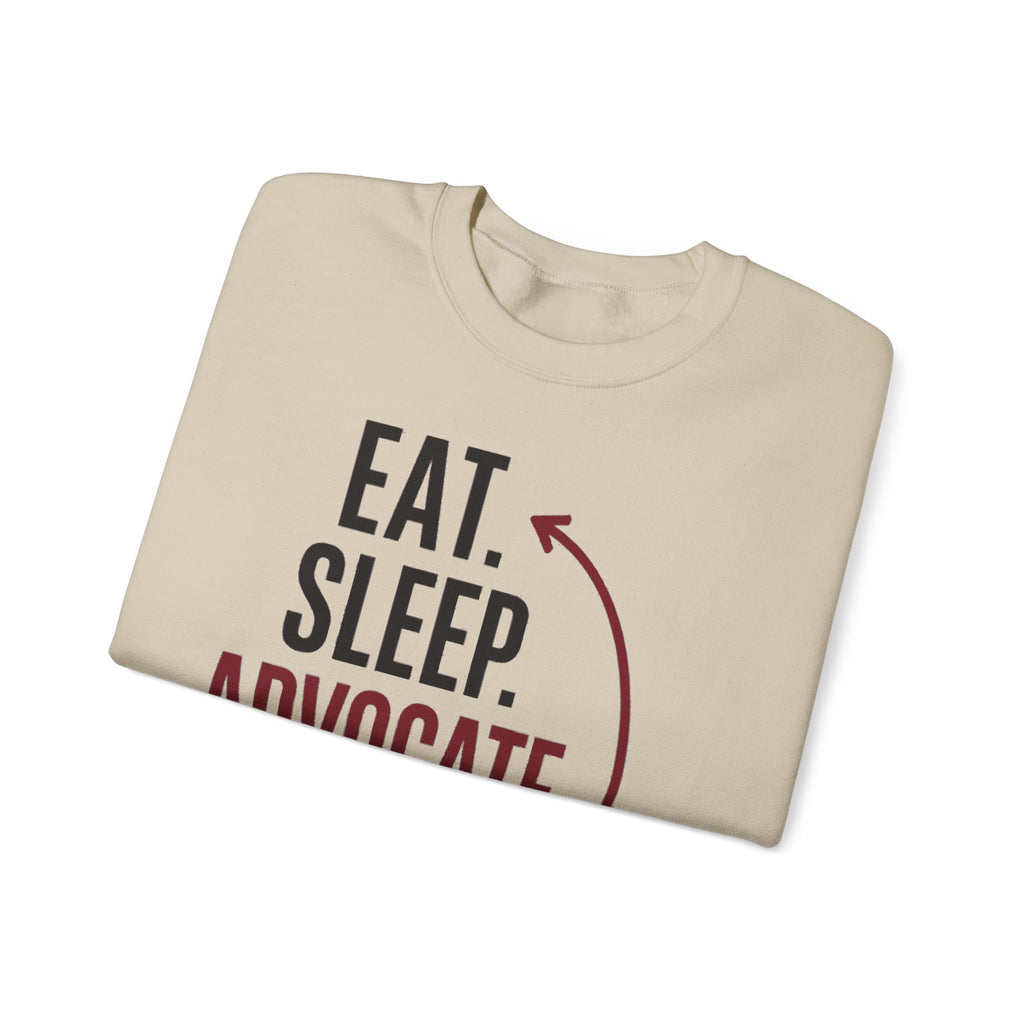 Eat. Sleep. Advocate. Repeat. Crewneck Sweatshirt