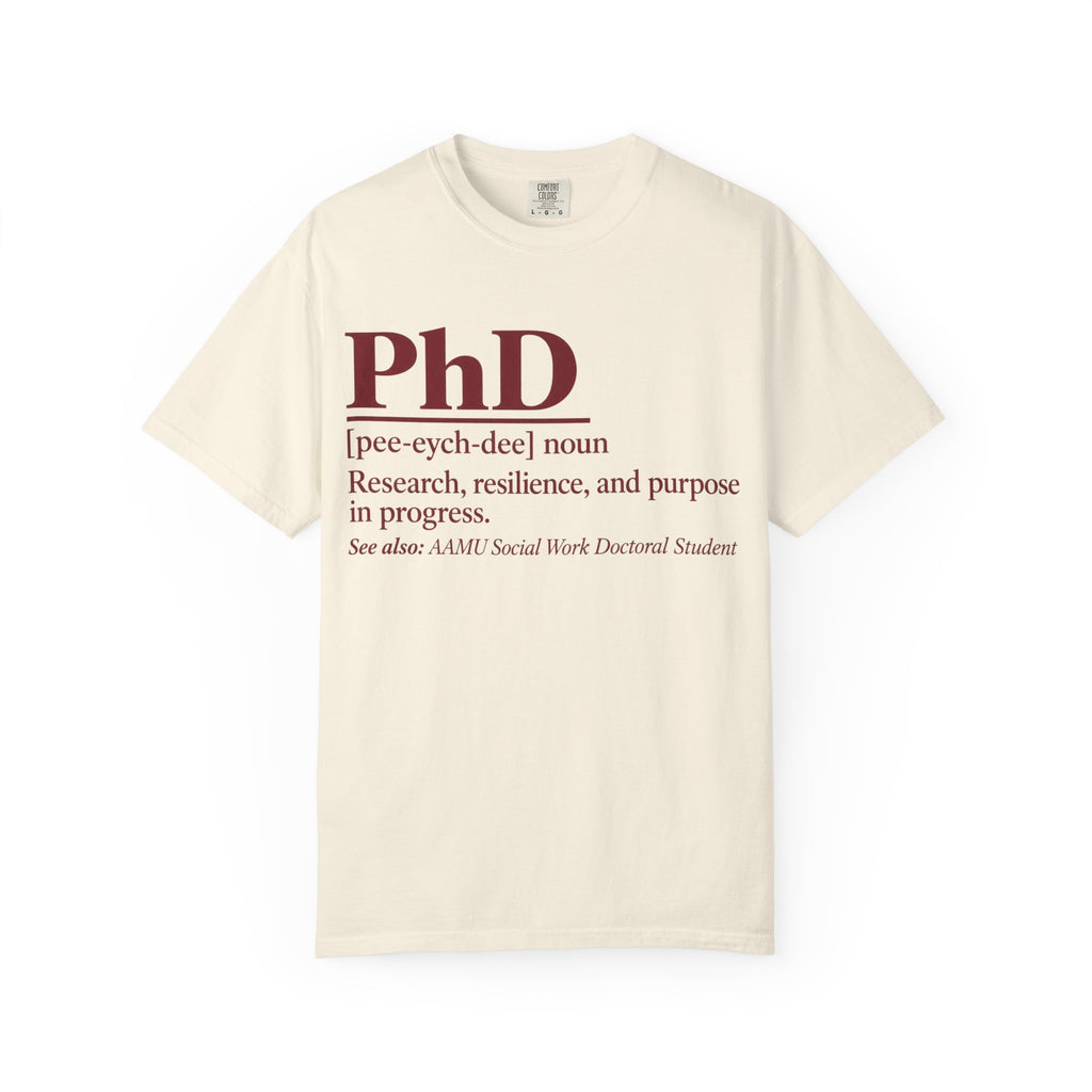 PhD Definition T-Shirt — "PhD [pee-eych-dee]" Research, Resilience & Purpose Tee