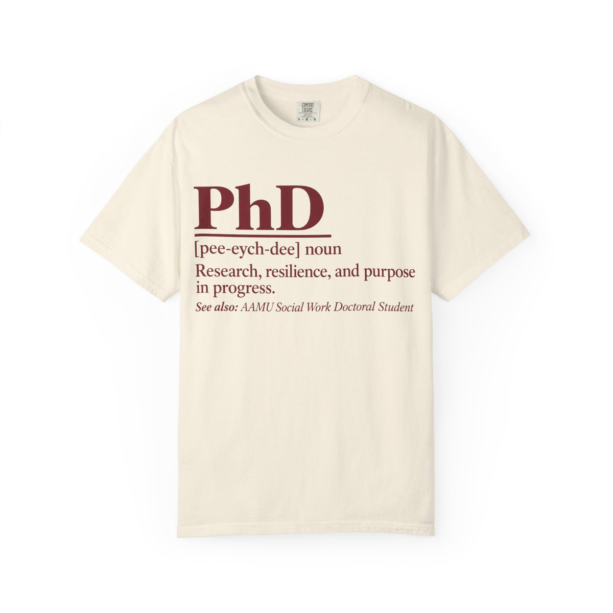 PhD Definition T-Shirt — "PhD [pee-eych-dee]" Research, Resilience & Purpose Tee