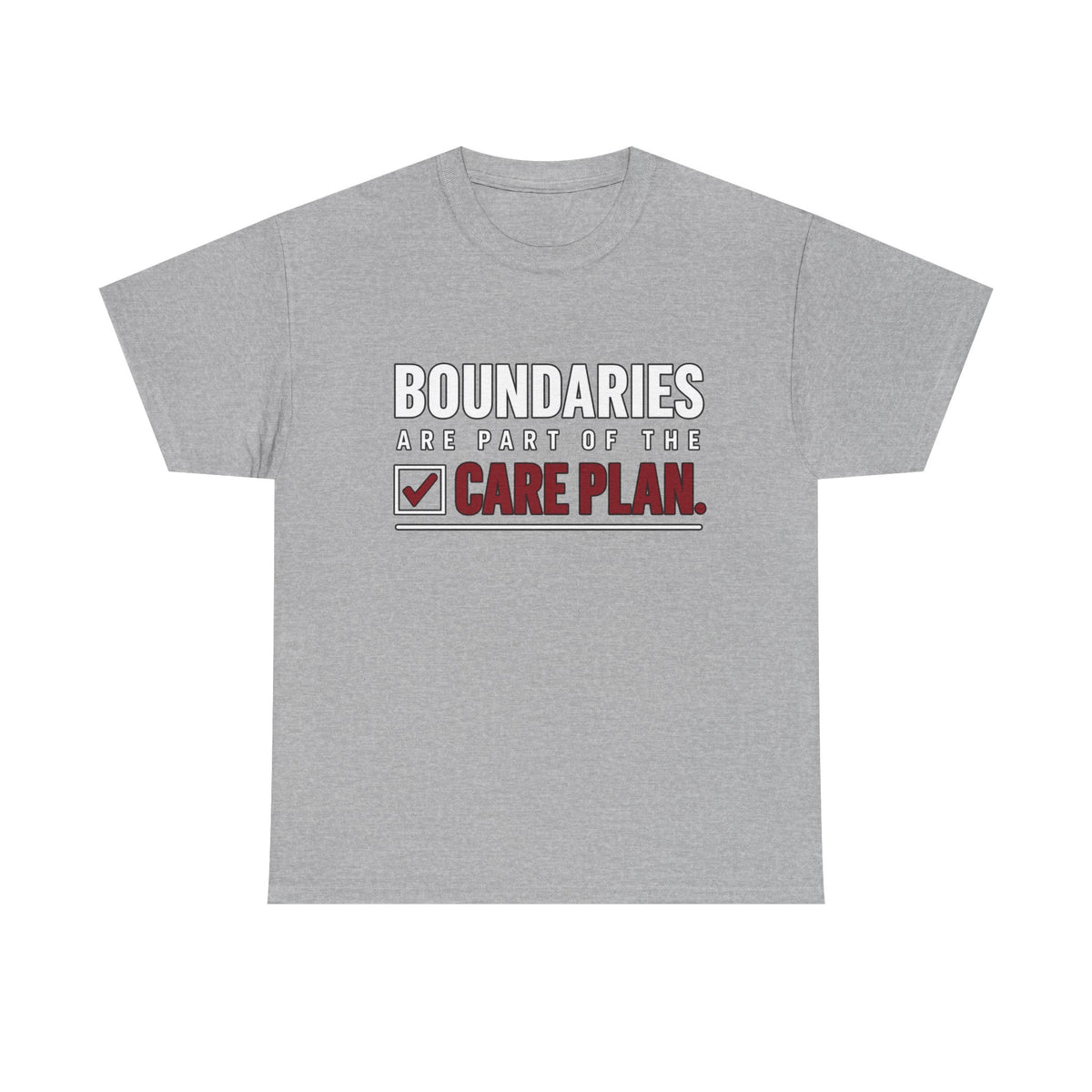 Boundaries Are Part of the Care Plan Tee
