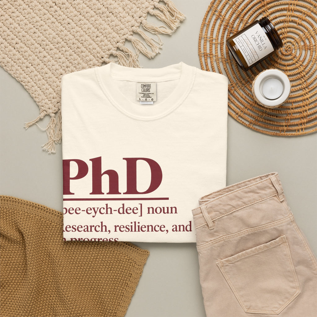 PhD Definition T-Shirt — "PhD [pee-eych-dee]" Research, Resilience & Purpose Tee