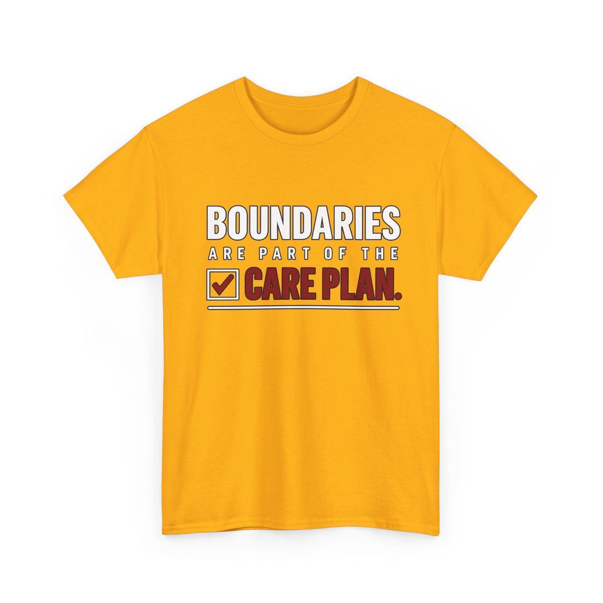 Boundaries Are Part of the Care Plan Tee