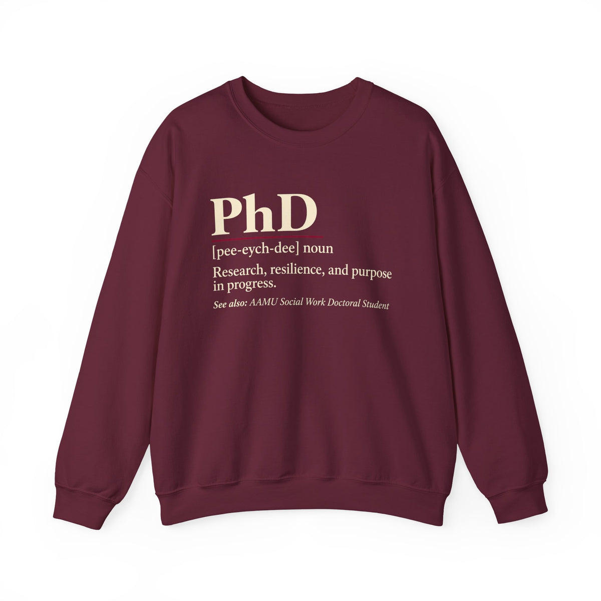 PhD Definition Crewneck Sweatshirt — Research, Resilience, and Purpose