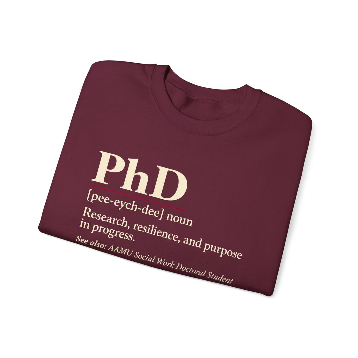 PhD Definition Crewneck Sweatshirt — Research, Resilience, and Purpose