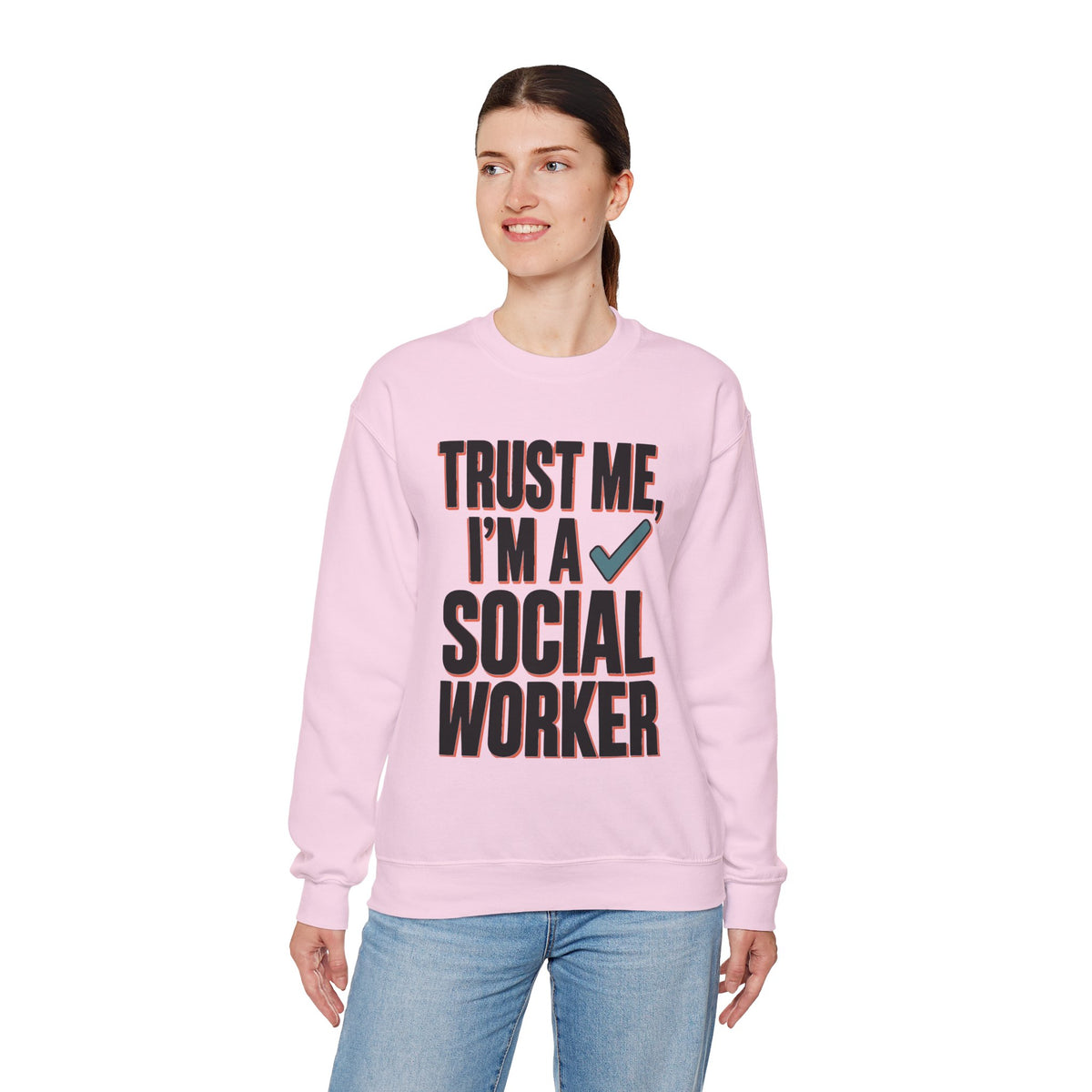 Trust Me, I'm a Social Worker Crewneck Sweatshirt
