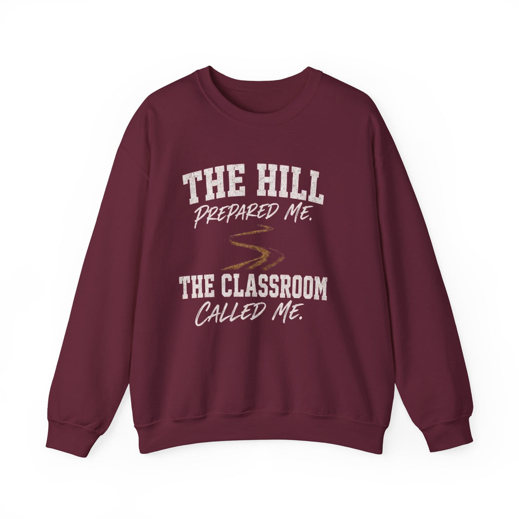 The Hill Prepared me Crewneck Sweatshirt