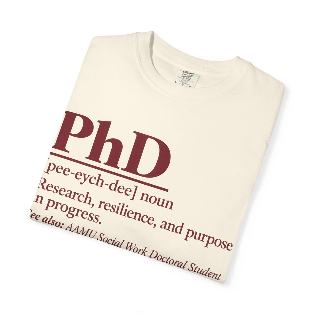 PhD Definition T-Shirt — "PhD [pee-eych-dee]" Research, Resilience & Purpose Tee