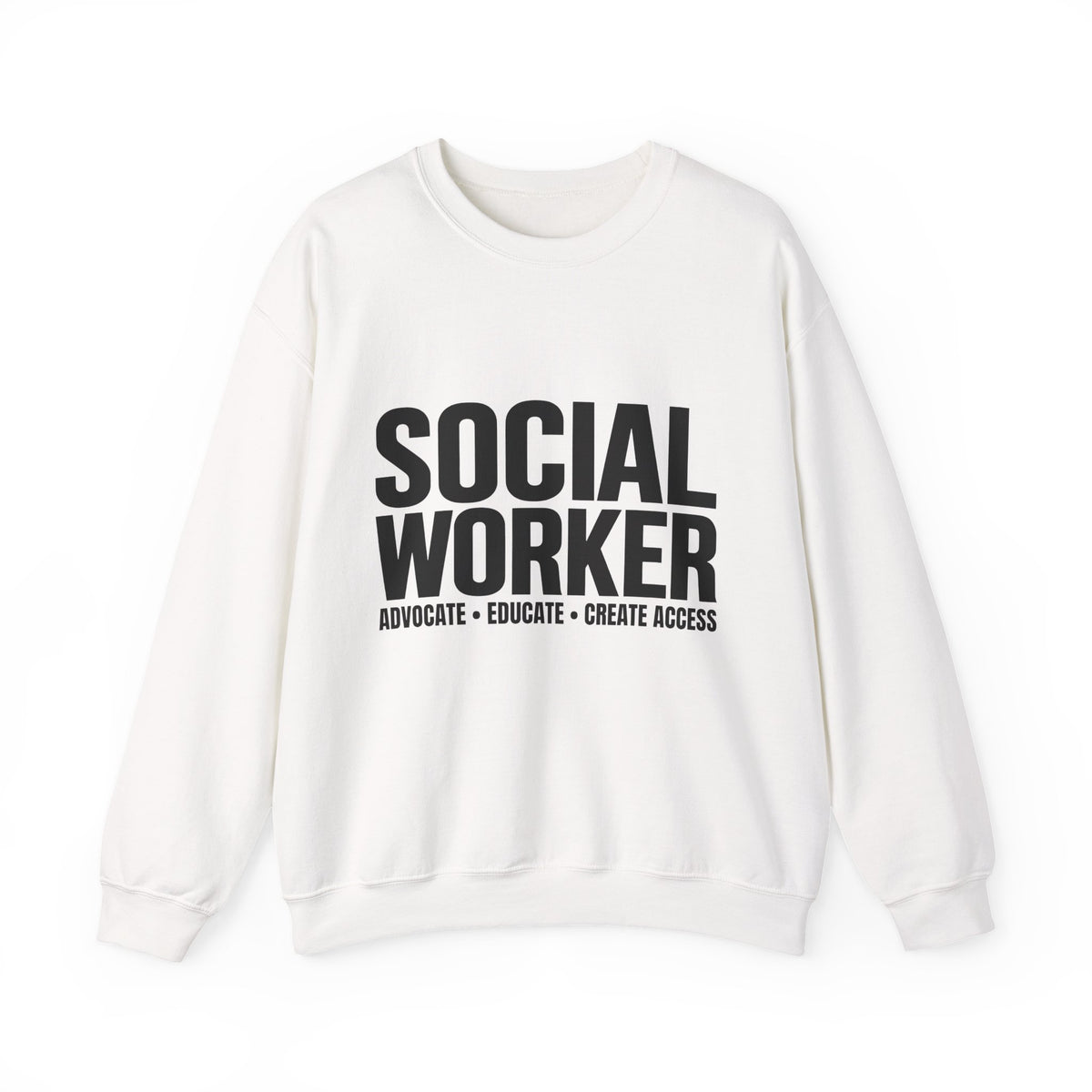 Social Worker Crewneck Sweatshirt — Advocate • Educate • Create Access