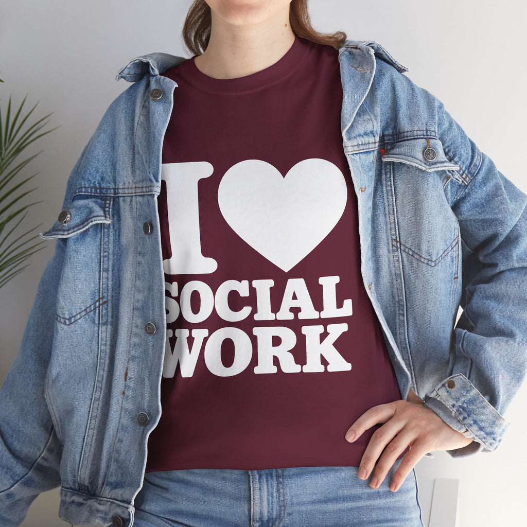 I Love Social Work (White INclUnisex Heavy Cotton Tee