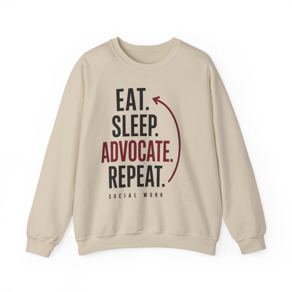 Eat. Sleep. Advocate. Repeat. Crewneck Sweatshirt