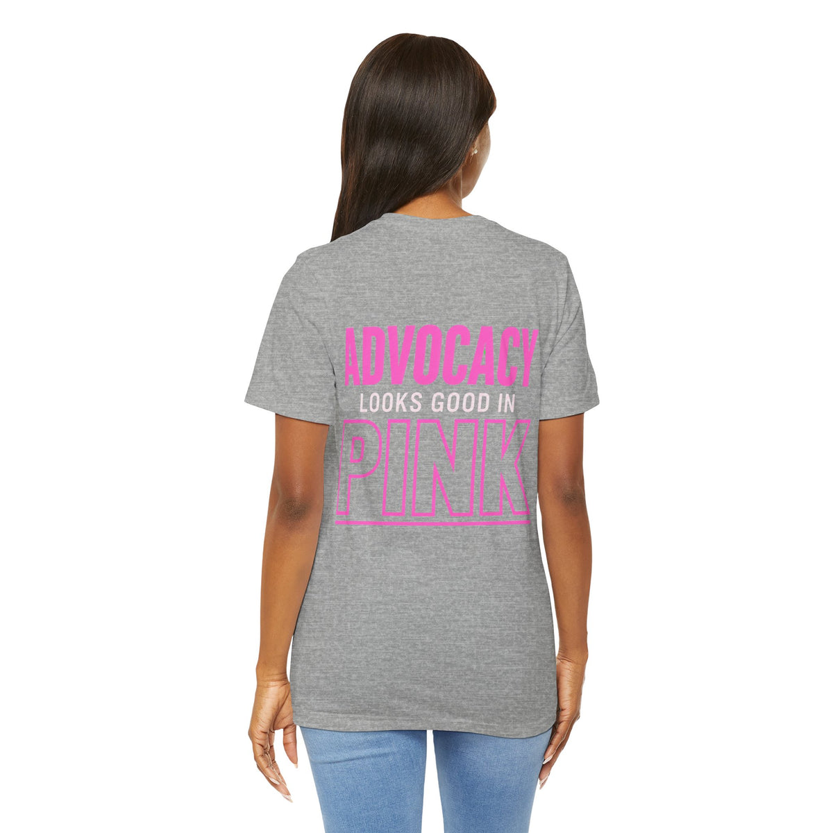 Advocacy Looks Good in Pink-Breast Cancer Awareness Tee