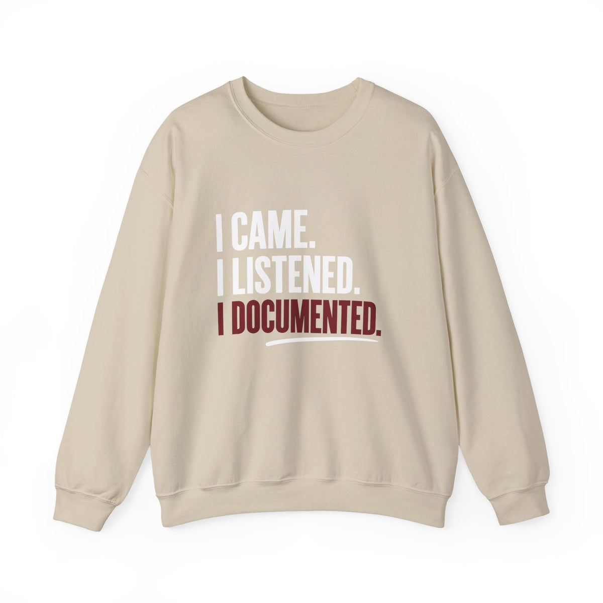 I Documented Crewneck Sweatshirt