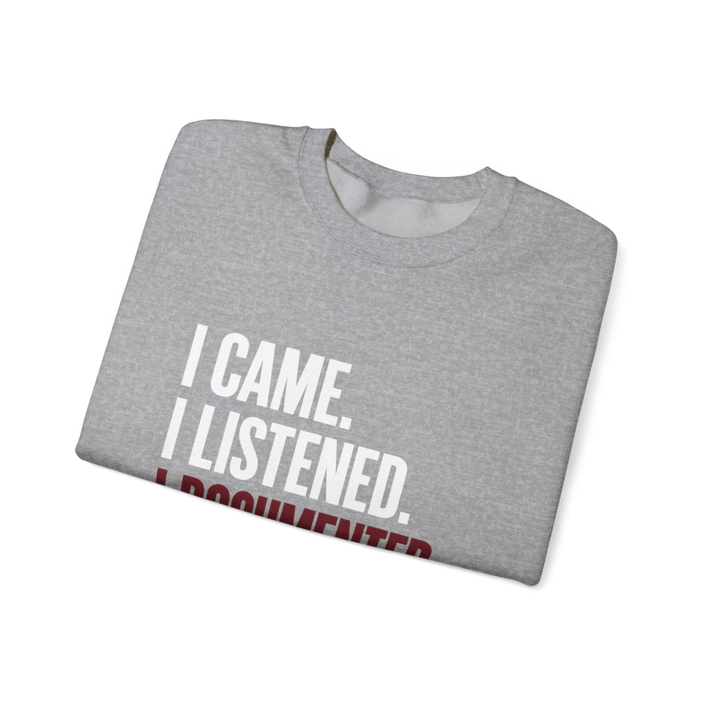 I Documented Crewneck Sweatshirt