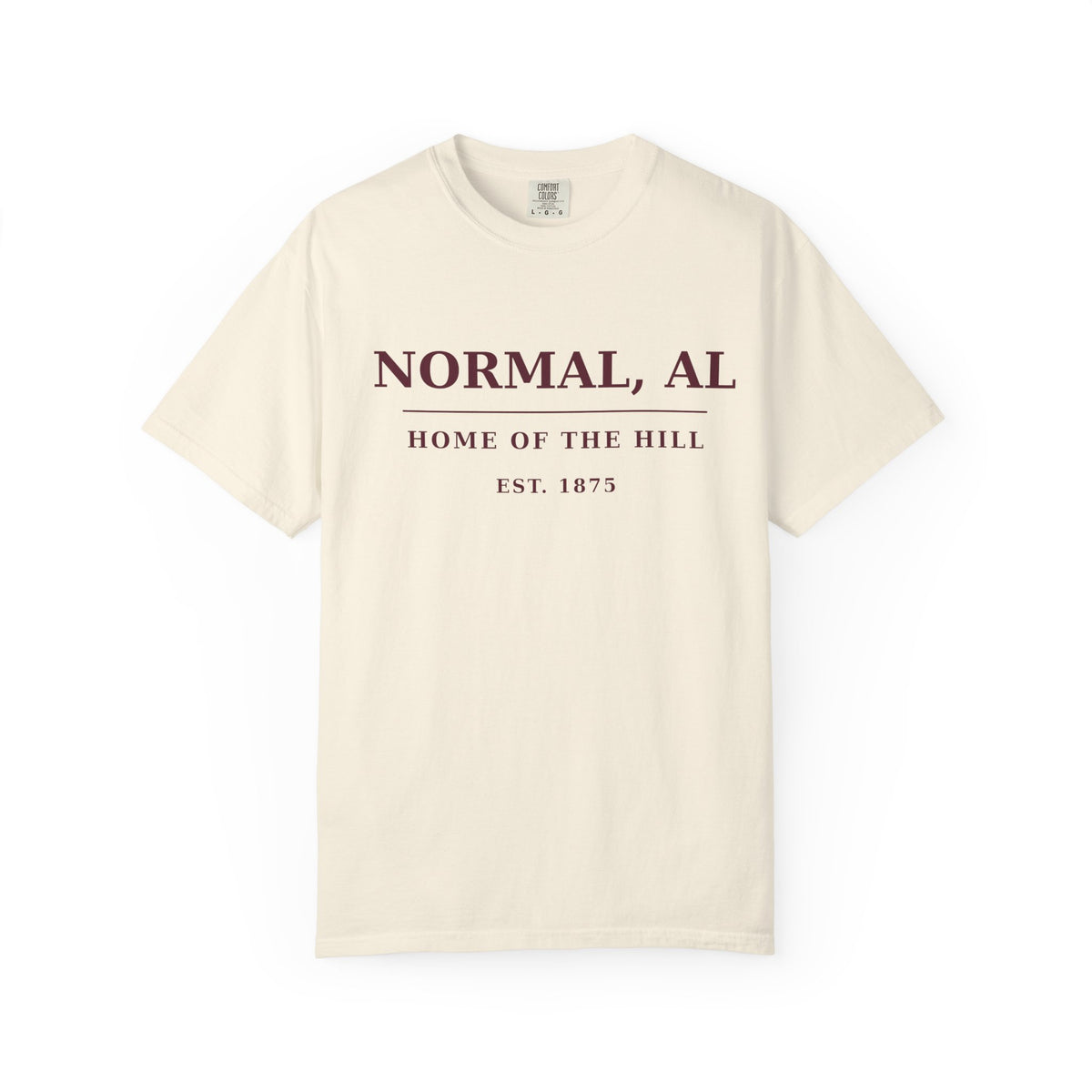 Normal, AL — Home of The Hill T-Shirt