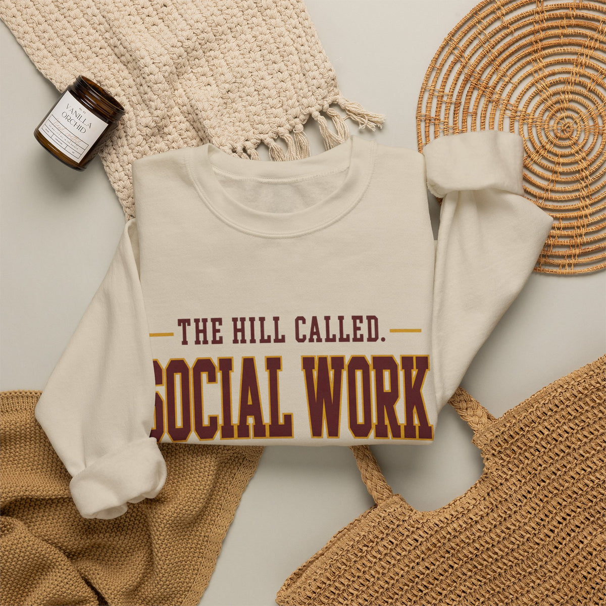 The Hill Called. Social Work Answered. Crewneck
