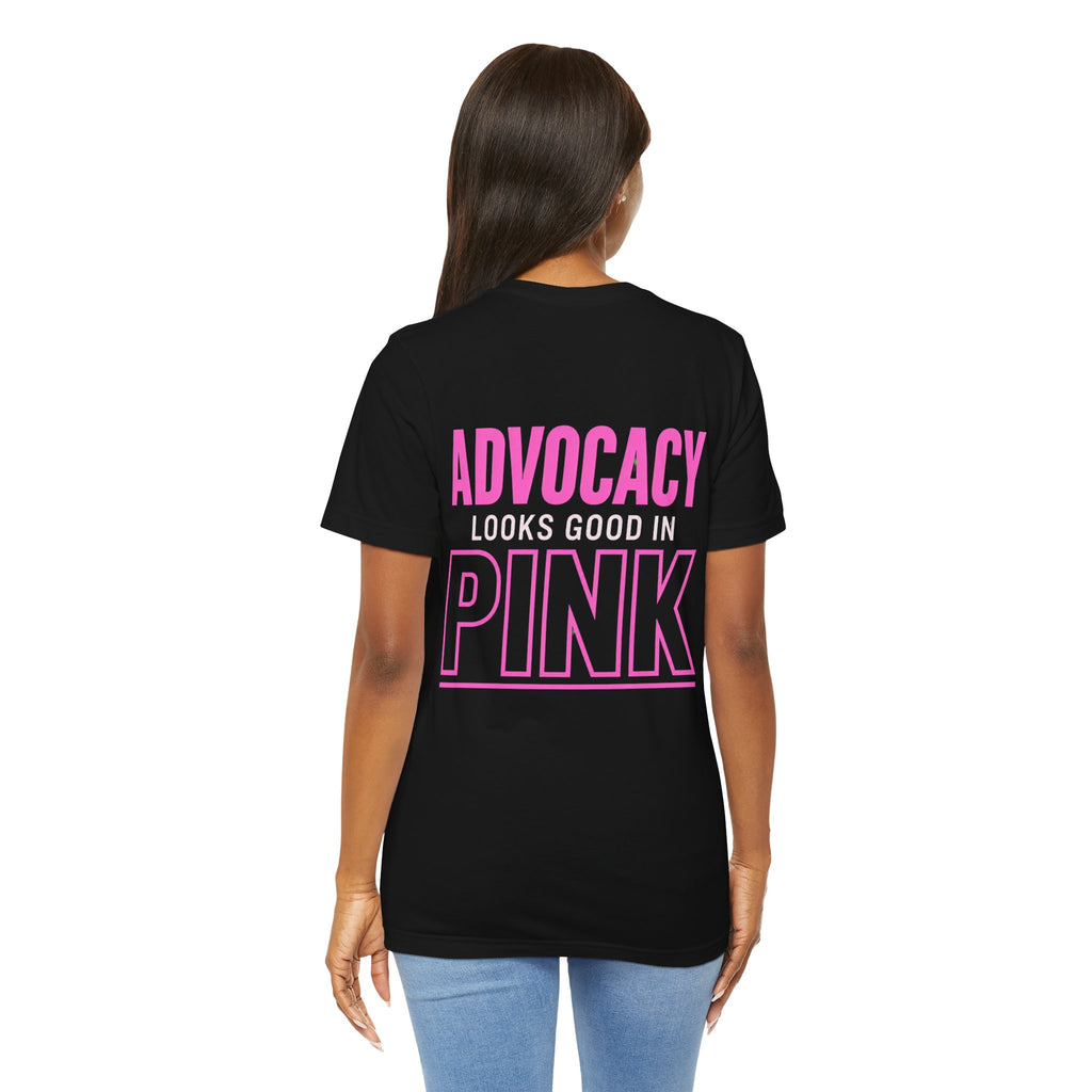 Advocacy Looks Good in Pink-Breast Cancer Awareness Tee