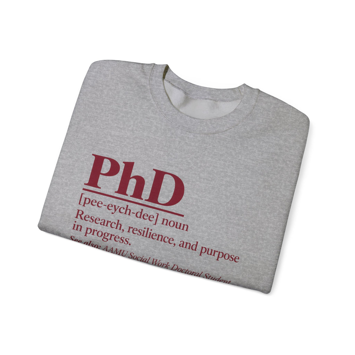 PhD Definition Crewneck Sweatshirt — Research, Resilience, and Purpose