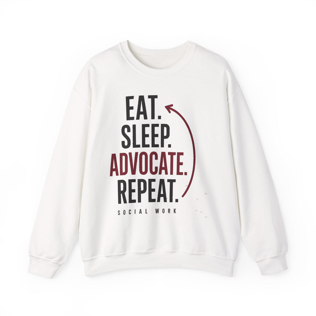 Eat. Sleep. Advocate. Repeat. Crewneck Sweatshirt