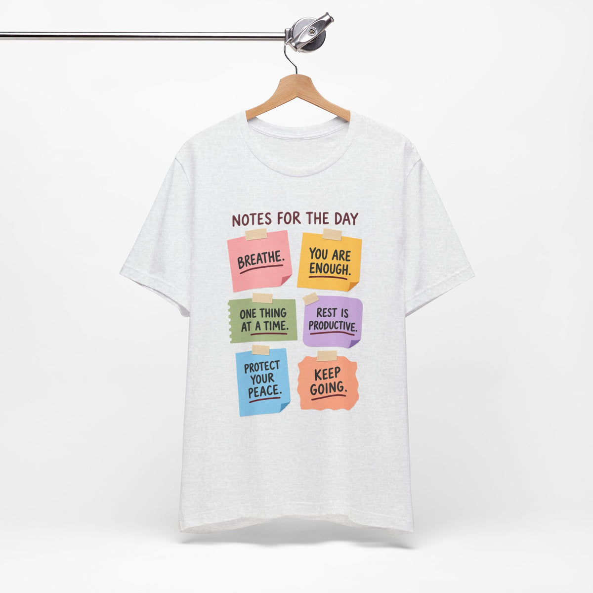 Notes for the Day Positive Reminder Tee