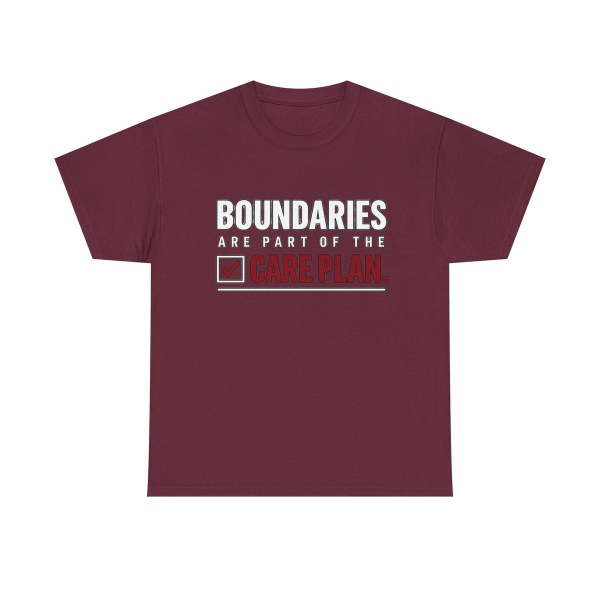 Boundaries Are Part of the Care Plan Tee