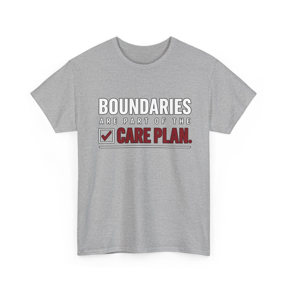 Boundaries Are Part of the Care Plan Tee