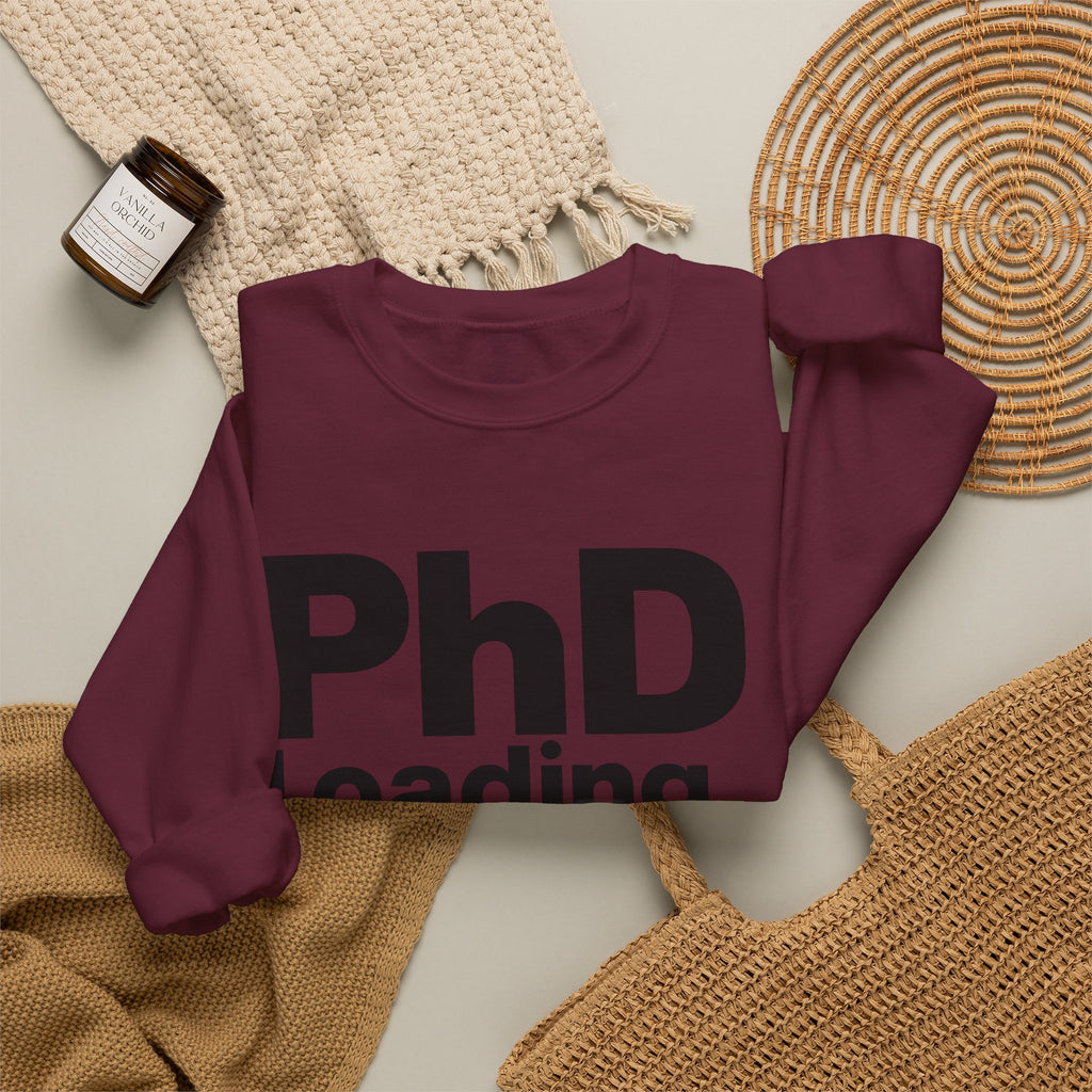 PhD Loading Crewneck Sweatshirt