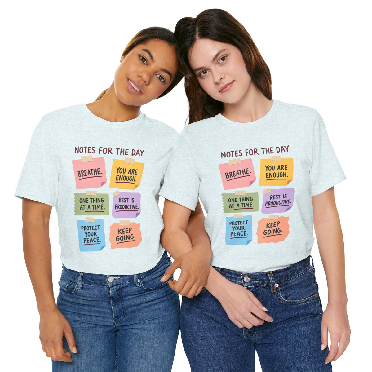 Notes for the Day Positive Reminder Tee