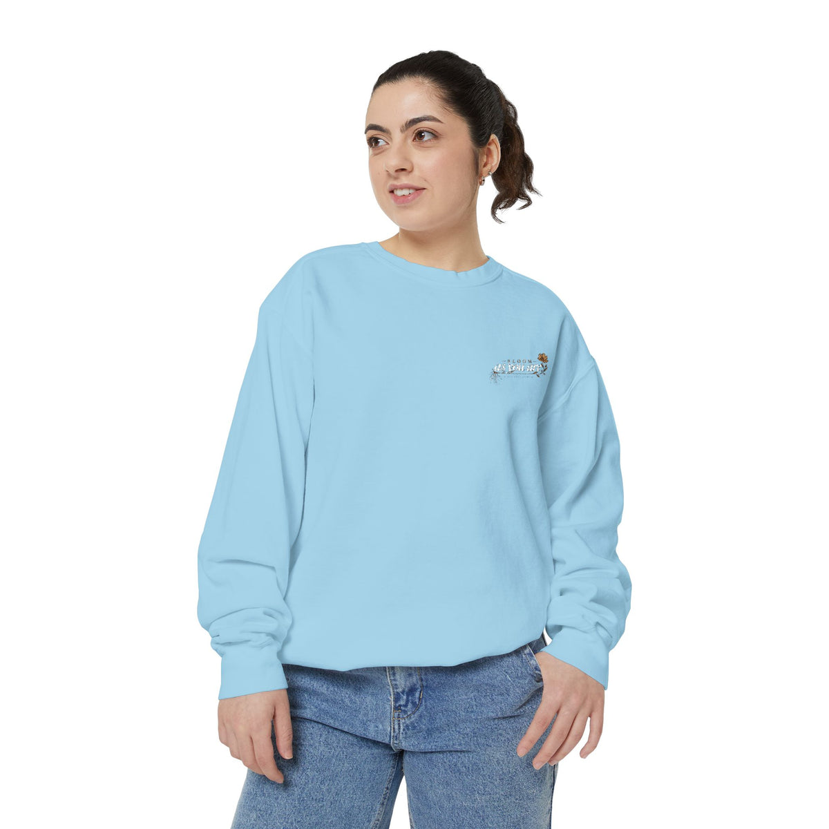 Bloom Where you are Crewneck Sweatshirt