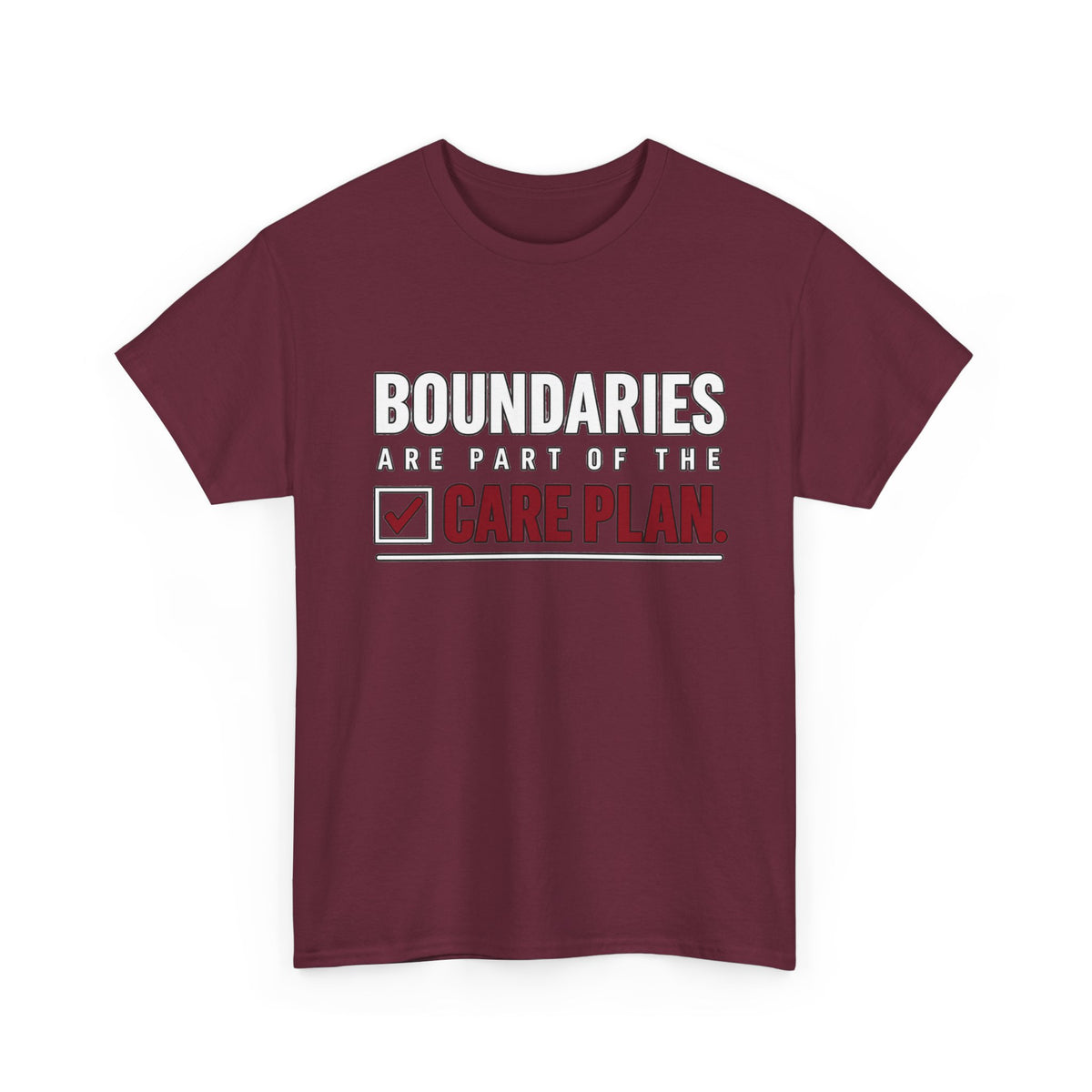Boundaries Are Part of the Care Plan Tee