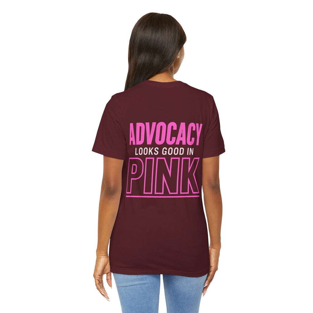 Advocacy Looks Good in Pink-Breast Cancer Awareness Tee