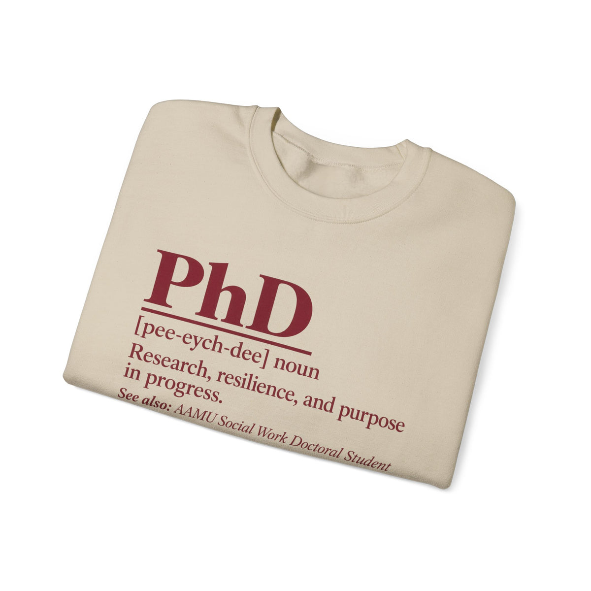 PhD Definition Crewneck Sweatshirt — Research, Resilience, and Purpose